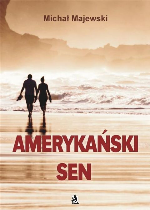 Amerykański sen(Kobo/電子書)