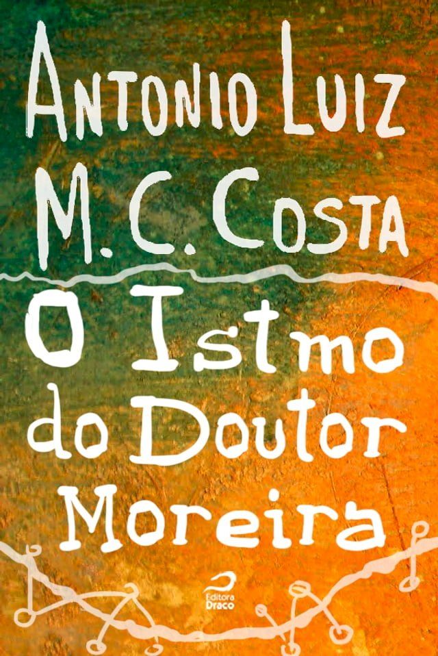  O Istmo do Doutor Moreira(Kobo/電子書)