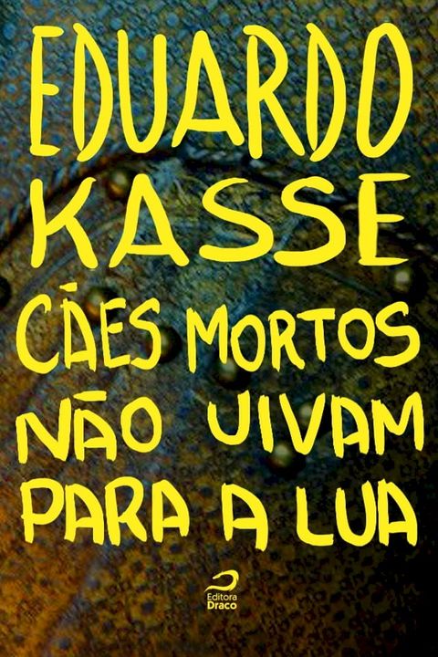 Cães mortos nao uivam para a lua(Kobo/電子書)