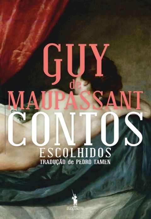 Contos Escolhidos de Guy de Maupassant(Kobo/電子書)