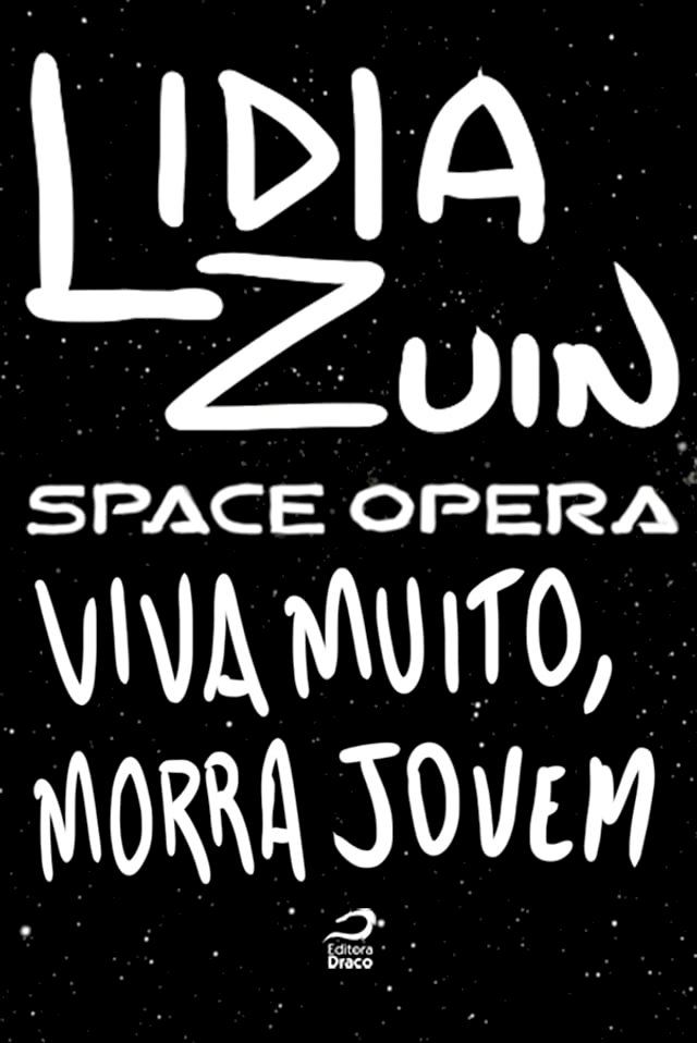  Space Opera - Viva muito, morra jovem(Kobo/電子書)