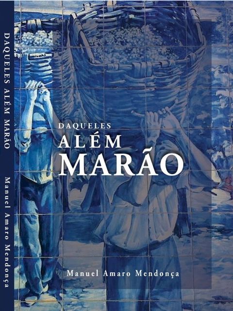 Daqueles Al&eacute;m Mar&atilde;o(Kobo/電子書)