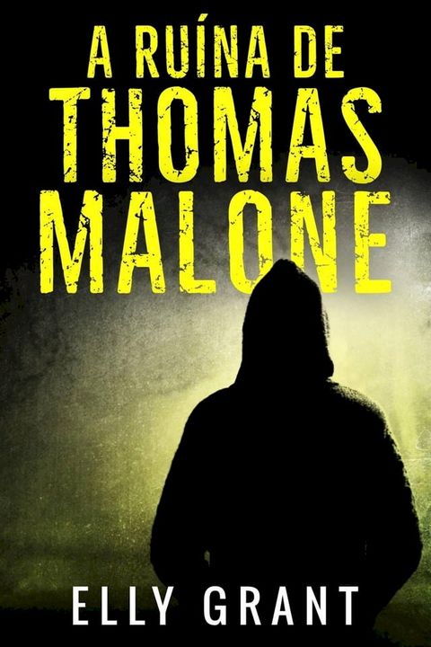 A Ruína de Thomas Malone(Kobo/電子書)