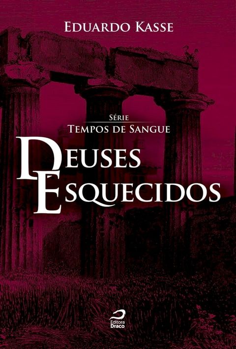 Deuses esquecidos(Kobo/電子書)