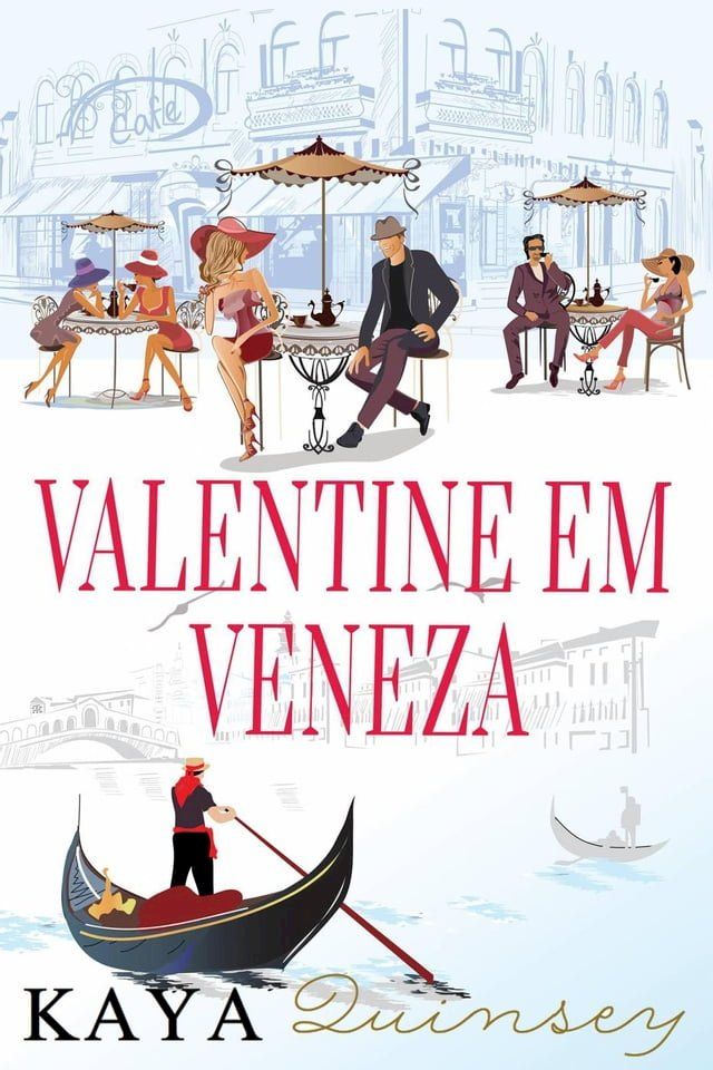  Valentine em Veneza(Kobo/電子書)