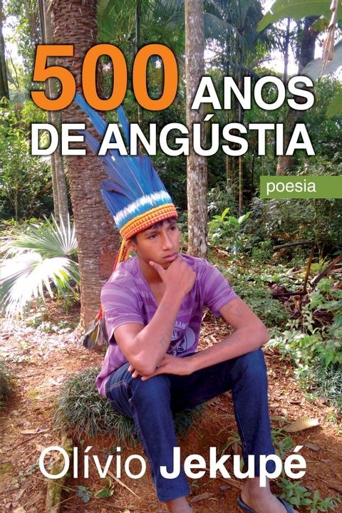 500 Anos de Ang&uacute;stia(Kobo/電子書)