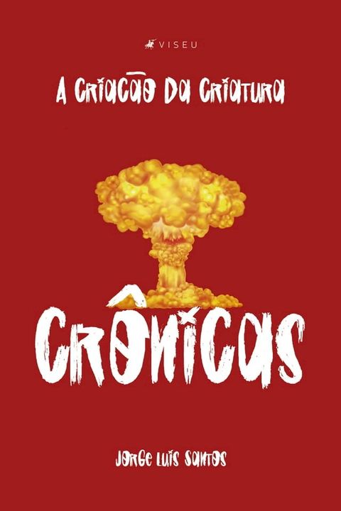 A cria&ccedil;&atilde;o da criatura(Kobo/電子書)