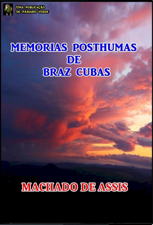  MEMORIAS POSTHUMAS DE BRAZ CUBAS(Kobo/電子書)