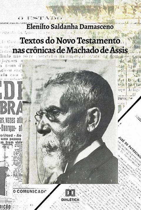 Textos do Novo Testamento nas Crônicas de Machado de Assis(Kobo/電子書)