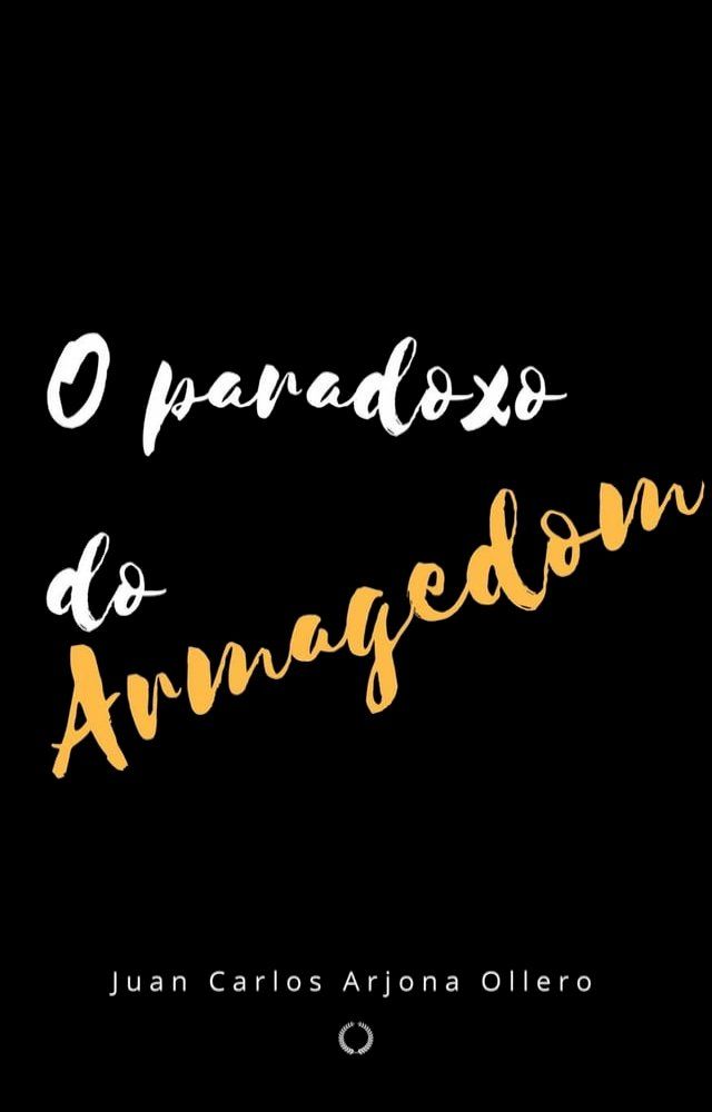  O paradoxo do Armagedom.(Kobo/電子書)