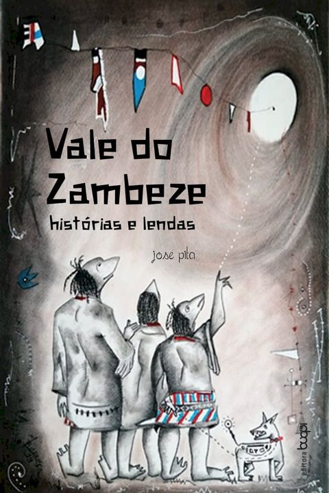 Vale do Zambeze: hist&oacute;rias e lendas(Kobo/電子書)