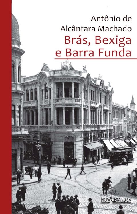 Br&aacute;s, Bexiga e Barra Funda(Kobo/電子書)