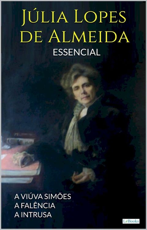 Julia Lopes de Almeida - Essencial(Kobo/電子書)