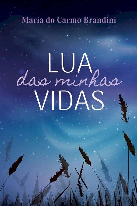 Lua das minhas vidas(Kobo/電子書)