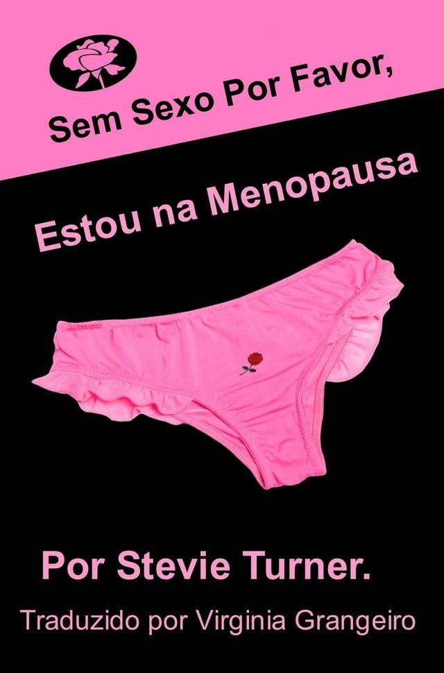  Sem sexo por favor, estou na menopausa!(Kobo/電子書)