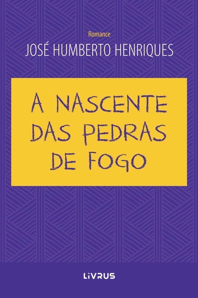  A Nascente das Pedras de Fogo(Kobo/電子書)