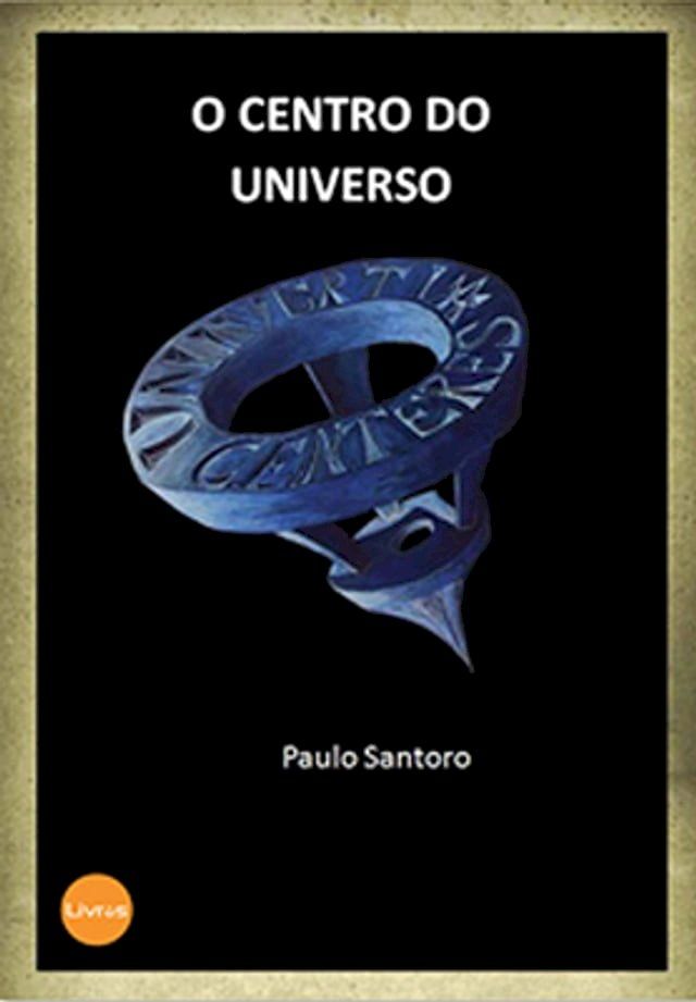  O Centro do Universo(Kobo/電子書)