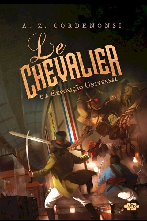 Le Chevalier e a Exposi&ccedil;&atilde;o Universal(Kobo/電子書)