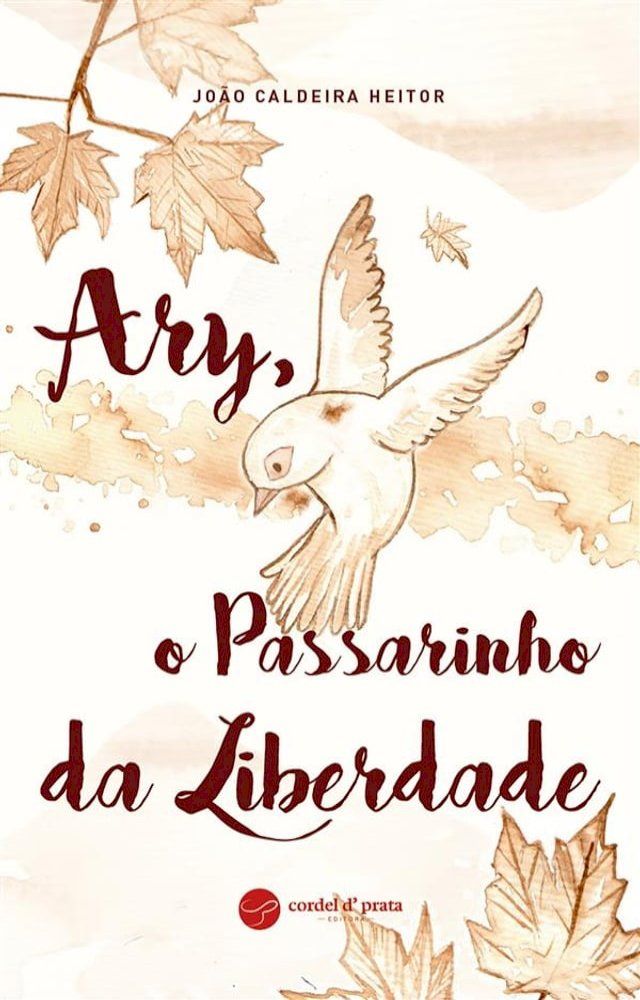  Ary, o Passarinho da Liberdade(Kobo/電子書)