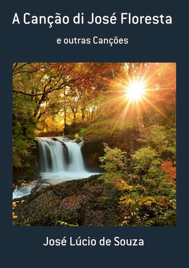  A Can&ccedil;&atilde;o Di Jos&eacute; Floresta(Kobo/電子書)