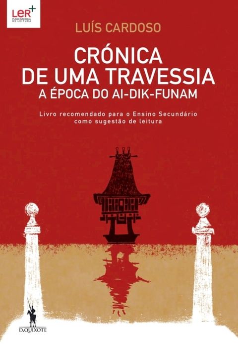 Cr&oacute;nica de Uma Travessia   A &Eacute;poca do Ai-Dik-Funam(Kobo/電子書)