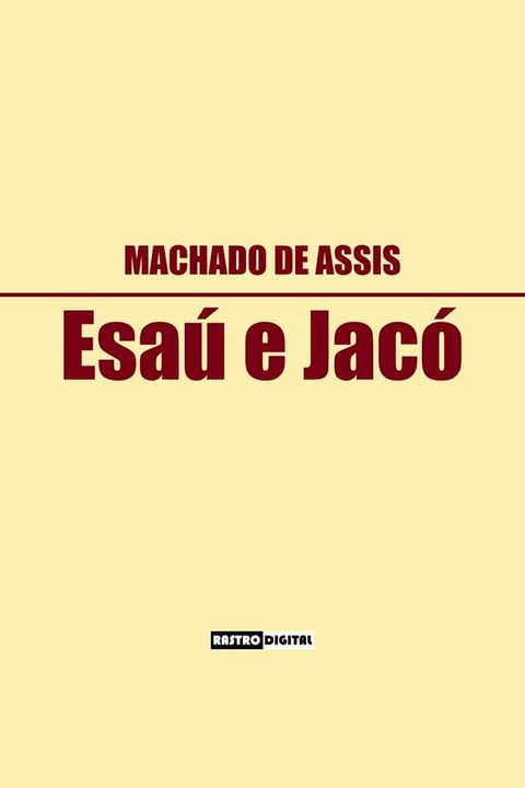 Esa&uacute; e Jac&oacute;(Kobo/電子書)