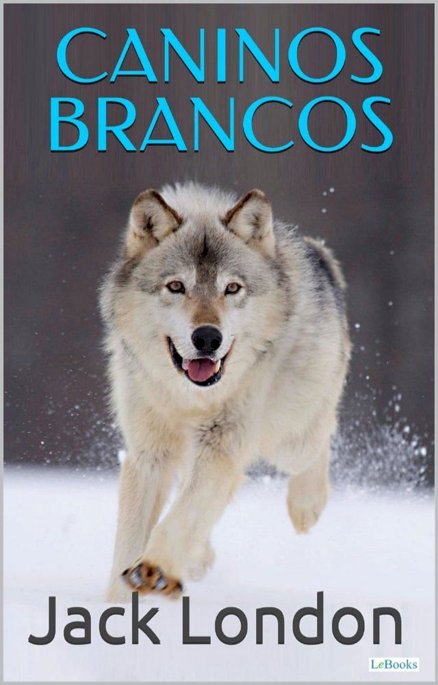  CANINOS BRANCOS - Jack London(Kobo/電子書)