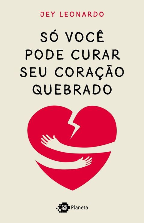 S&oacute; voc&ecirc; pode curar seu cora&ccedil;&atilde;o quebrado(Kobo/電子書)