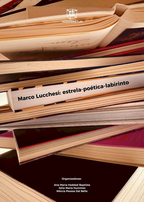 Marco Lucchesi: estrela-po&eacute;tica-labirinto(Kobo/電子書)