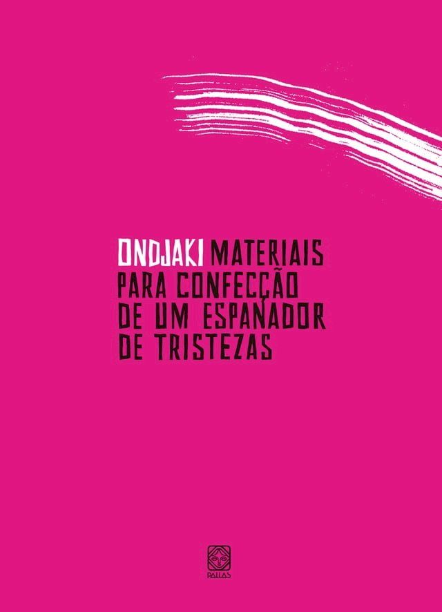  Materiais para confecção de um espanador de tristezas(Kobo/電子書)