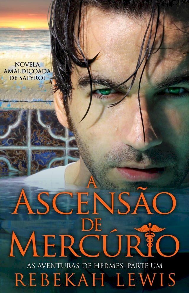  A Ascensão de Mercúrio(Kobo/電子書)