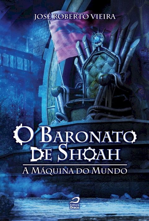 O Baronato de Shoah - A M&aacute;quina do Mundo(Kobo/電子書)