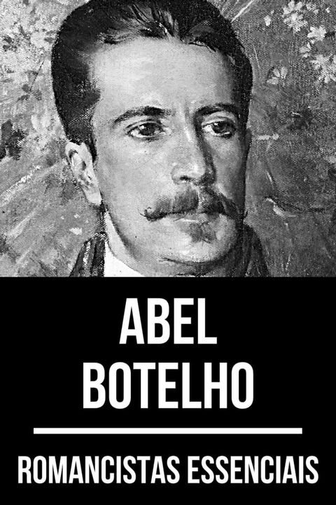 Romancistas Essenciais - Abel Botelho(Kobo/電子書)