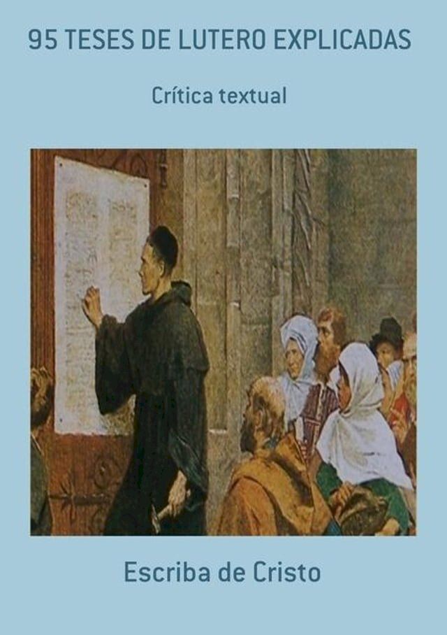  95 TESES DE LUTERO EXPLICADAS(Kobo/電子書)