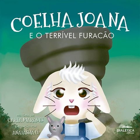 Coelha Joana e o terr&iacute;vel furac&atilde;o(Kobo/電子書)