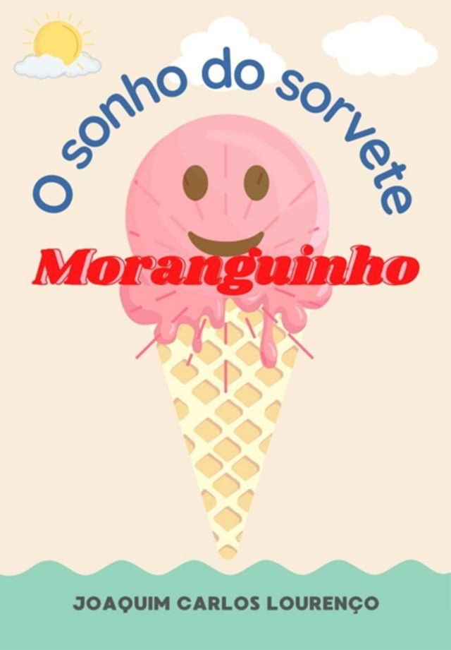  O Sonho Do Sorvete Moranguinho(Kobo/電子書)