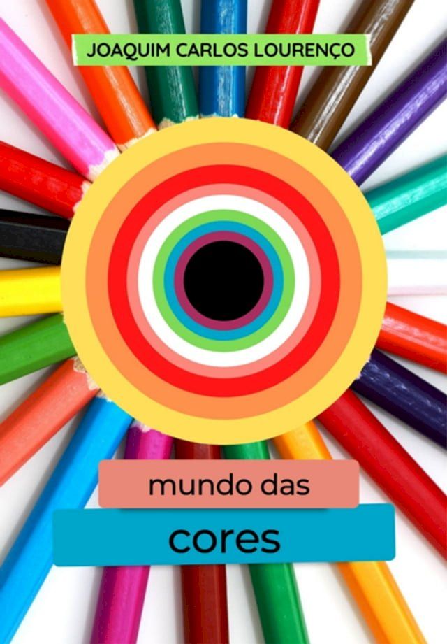  O Mundo Das Cores(Kobo/電子書)