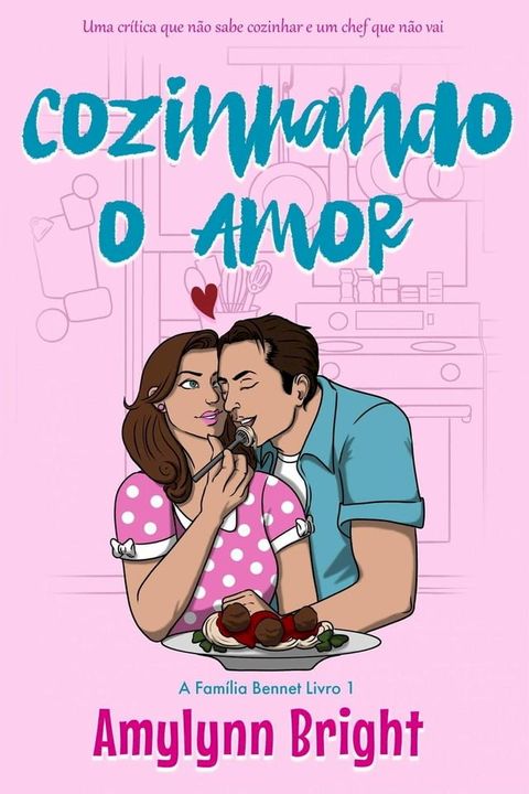 Cozinhando o Amor(Kobo/電子書)