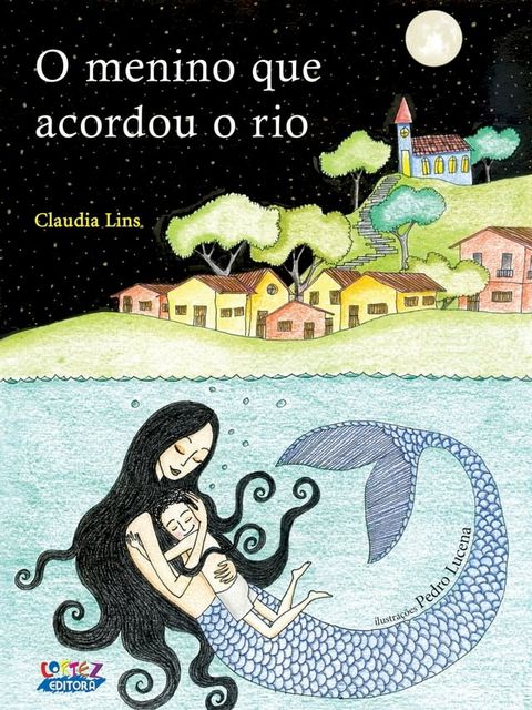 O menino que acordou o rio(Kobo/電子書)