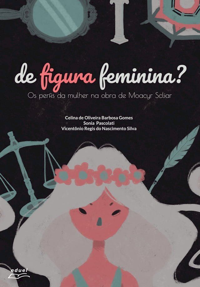  De figura feminina? os perfis da mulher na obra de Moacyr Scliar(Kobo/電子書)