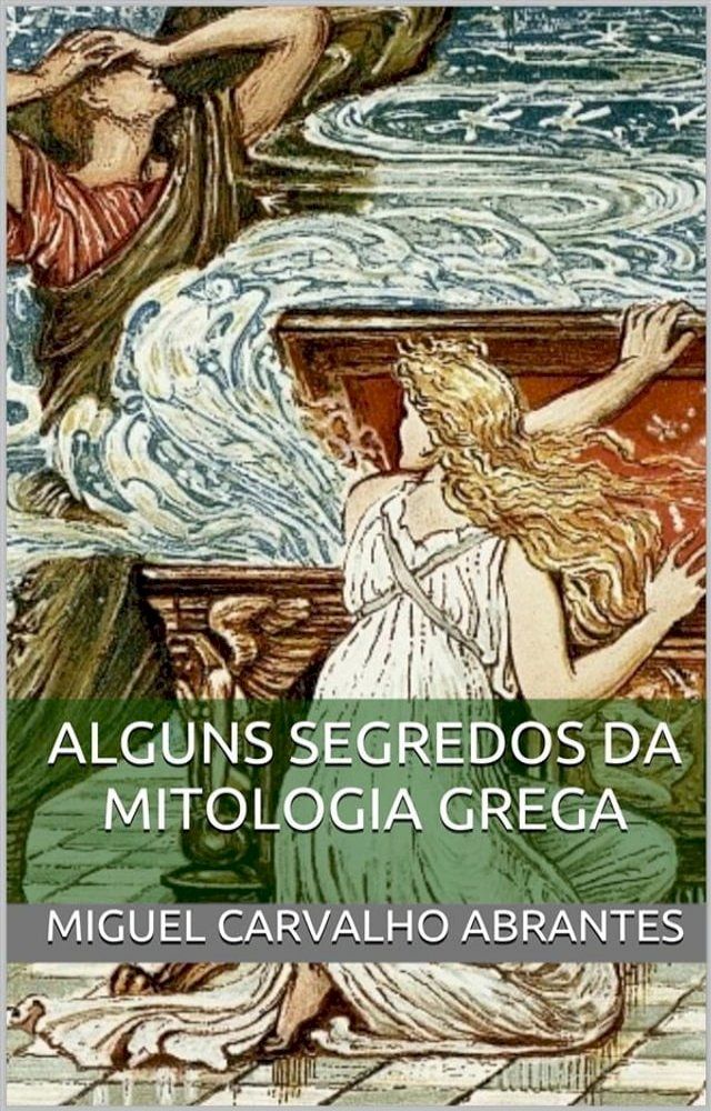  Alguns Segredos da Mitologia Grega(Kobo/電子書)