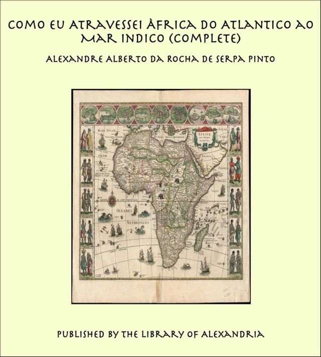  Como eu Atravessei Àfrica do Atlantico ao Mar Indico (Complete)(Kobo/電子書)