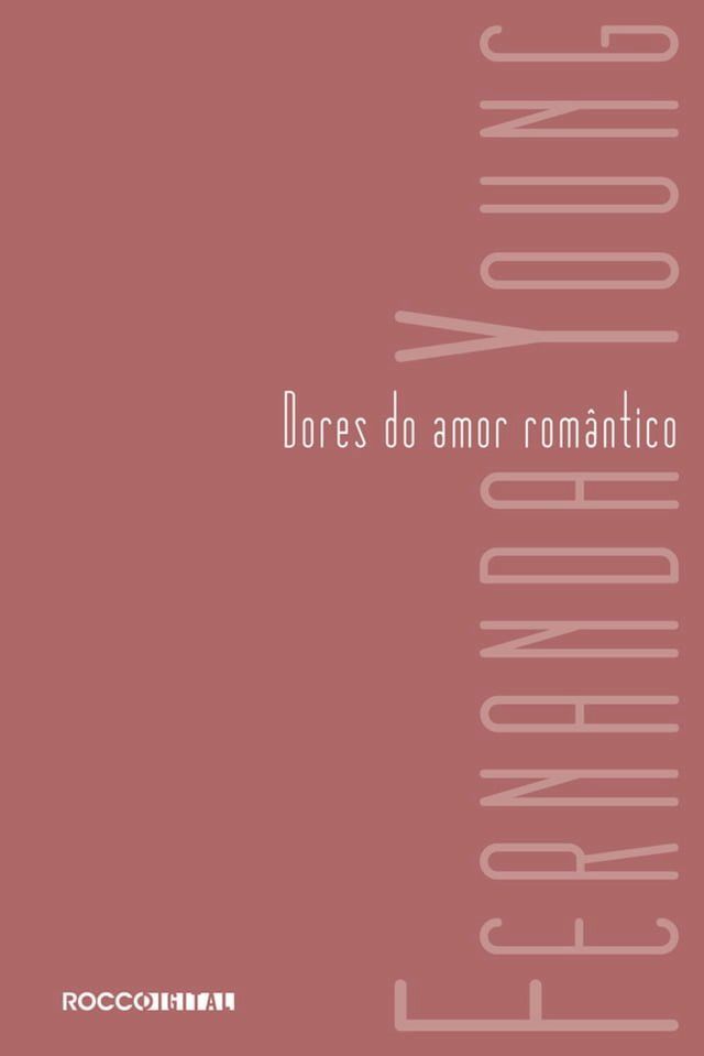  Dores do amor rom&acirc;ntico(Kobo/電子書)