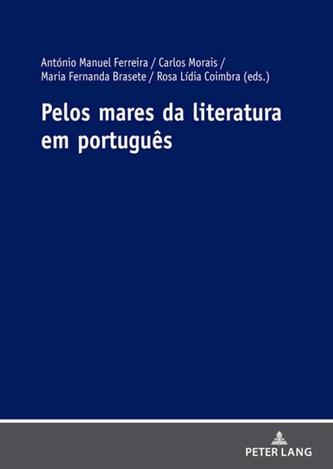 Pelos mares da literatura em portugu&ecirc;s(Kobo/電子書)