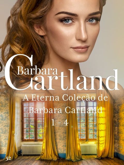 “A Eterna Cole&ccedil;&atilde;o de Barbara Cartland 1 - 4(Kobo/電子書)