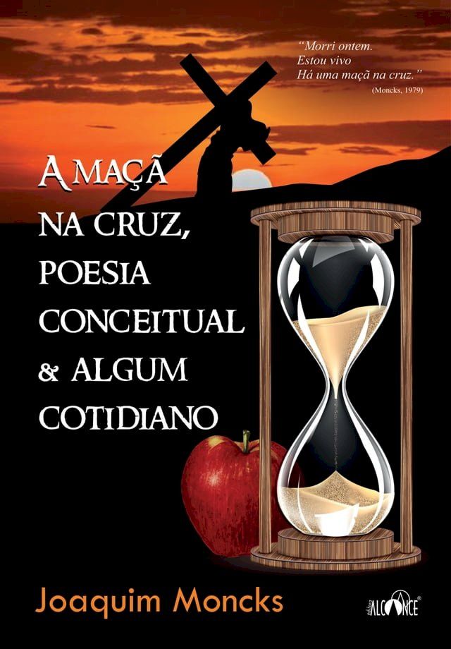  A maçã na cruz, poesia conceitual & algum cotidiano(Kobo/電子書)