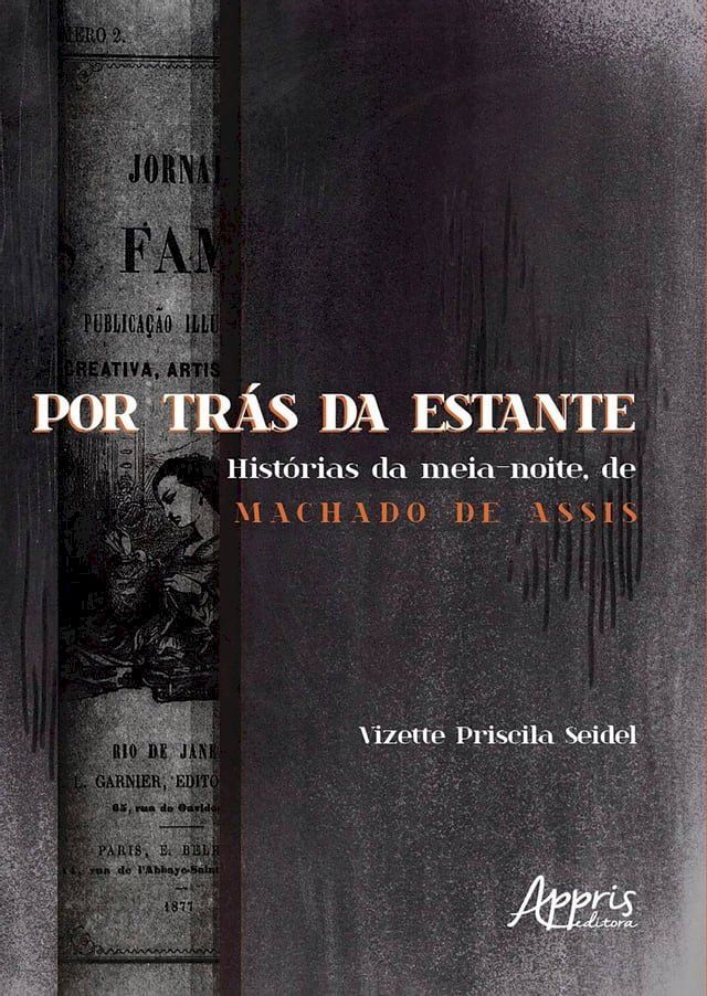  Por Trás da Estante: Histórias da Meia-Noite, de Machado de Assis(Kobo/電子書)