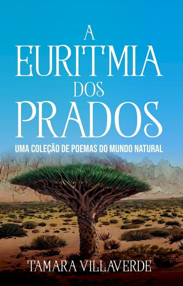  A Euritmia dos Prados: Uma Coleção de Poemas do Mundo Natural(Kobo/電子書)