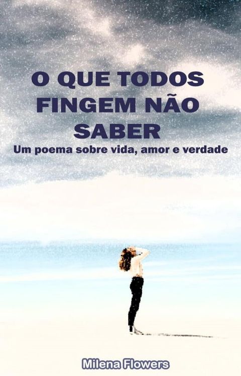 O que todos fingem n&atilde;o saber(Kobo/電子書)