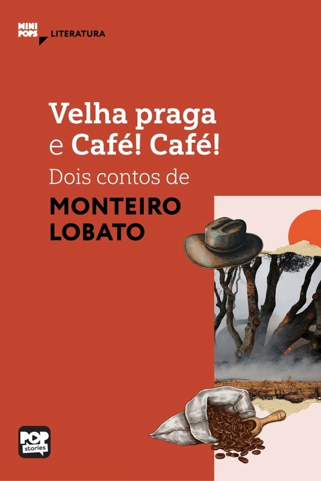  Velha praga e Caf&eacute;! Caf&eacute;! - dois textos de Monteiro Lobato(Kobo/電子書)